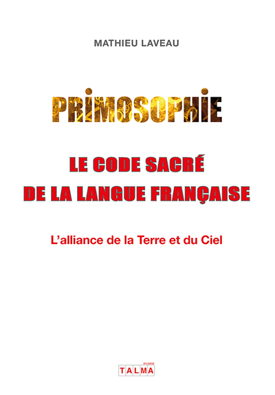 Picture of Primosophie, le code sacré de la langue française