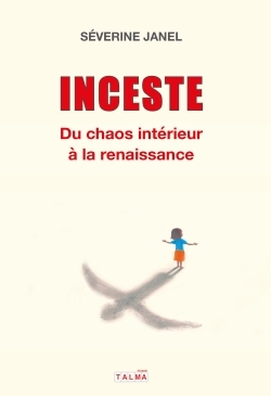 Picture of Inceste - Du chaos intérieur à la renaissance