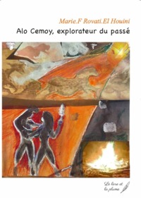 Picture of Alo Cemoy, explorateur du passé - conte futuriste, 3 époques, 10 épisodes