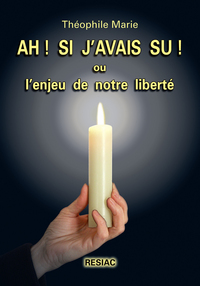 Image de Ah ! Si j'avais su !