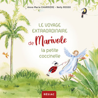 Image de LE VOYAGE EXTRAORDINAIRE DE MARIVOLE LA PETITE COCCINELLE