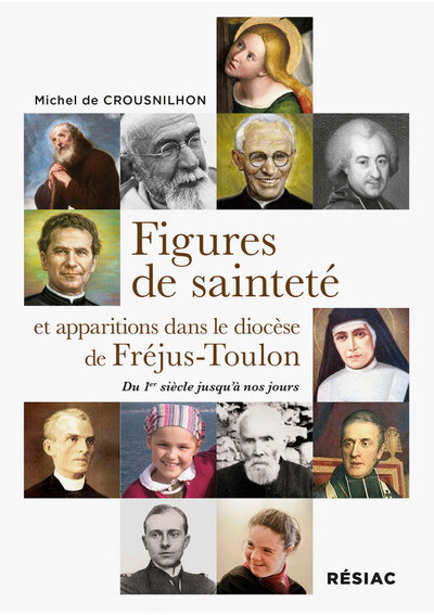 Image de FIGURES DE SAINTETE ET APPARITIONS DANS LE DIOCESE DE FREJUS-TOULON