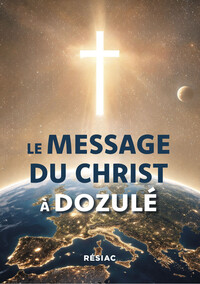 Image de LE MESSAGE DU CHRIST A DOZULE