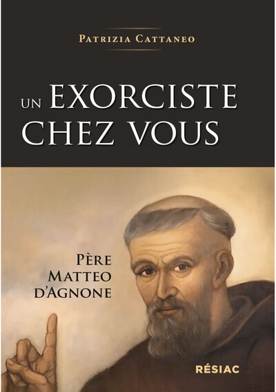 Picture of UN EXCORCISTE CHEZ VOUS - PERE MATTEO D'AGNONE