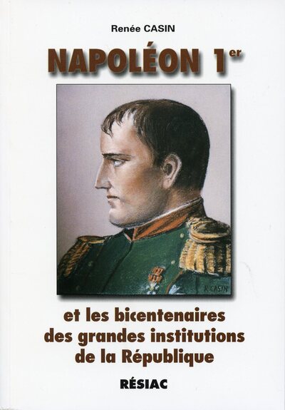 Image de Napoleon 1er et les bicentenaires des grandes institutions de la République