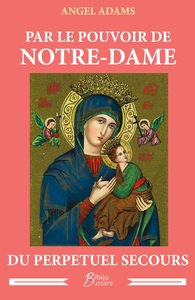 Image de Par le pouvoir de Notre-Dame du Perpétuel Secours