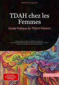 Picture of TDAH chez les Femmes: Guide Pratique du TDA/H Féminin