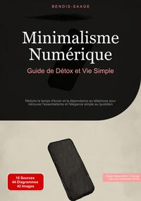 Picture of Minimalisme Numérique: Guide de Détox et Vie Simple