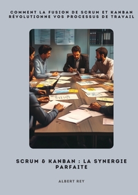 Image de Scrum & Kanban:  La synergie parfaite