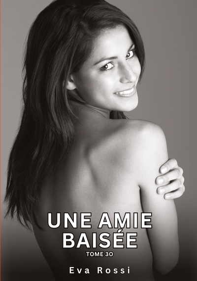 Picture of Une Amie Baisée. Tome 30