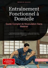 Picture of Entraînement Fonctionnel à Domicile: Guide Complet de Musculation Sans Matériel