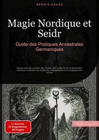 Picture of Magie Nordique et Seidr: Guide des Pratiques Ancestrales Germaniques
