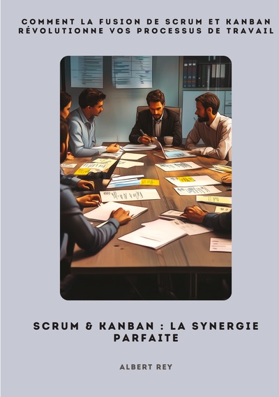 Picture of Scrum & Kanban:  La synergie parfaite