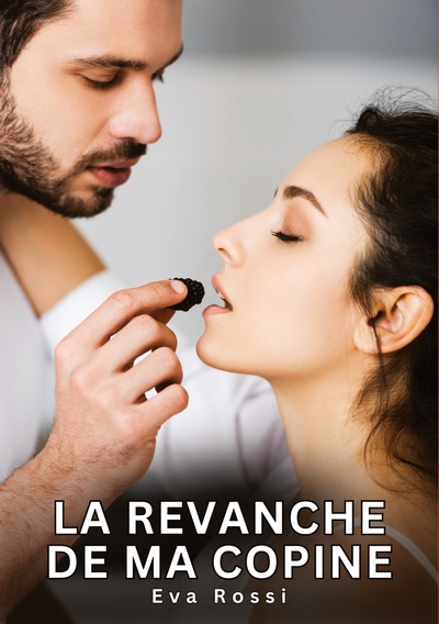 Picture of La revanche de ma copine