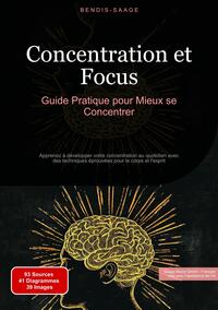 Picture of Concentration et Focus: Guide Pratique pour Mieux se Concentrer
