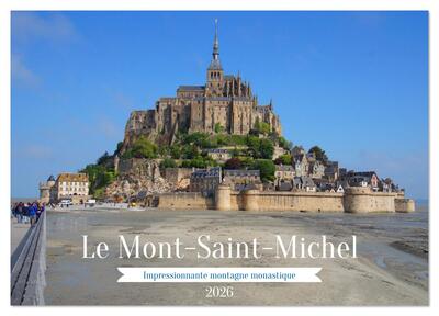 Picture of Le Mont-Saint-Michel - Impressionnante montagne monastique (Calendrier mural 2026 DIN A4 vertical), CALVENDO calendrier mensuel