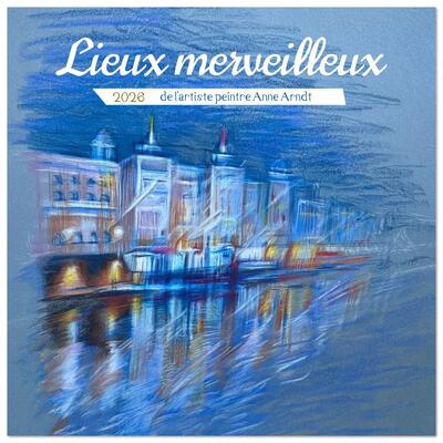Image de Lieux merveilleux (Calendrier mural carré 2026 30x30 cm) Calendrier double avec une page pour vos prises de notes