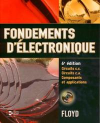 Picture of FONDEMENTS D'ELECTRONIQUE AVEC CD-ROM 6E EDITION CIRCUITS C .C. CIRCUITS C. A. C