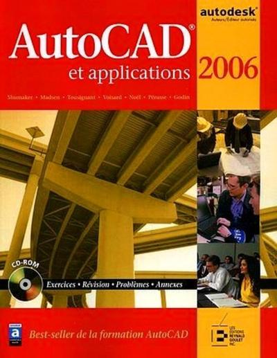 Picture of AUTOCAD ET APPLICATIONS 2006. AVEC 1 CD ROM D'EXERCICES