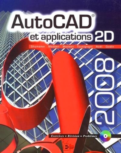 Picture of AUTOCAD ET APPLICATIONS 2008 AVEC CD ROM MADSEN