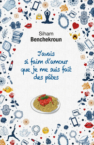 Picture of J'avais si faim d'amour que je me suis fait des pâtes