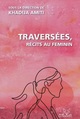Image de Traversées, récits au féminin