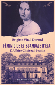 Image de Féminicide et scandale d'État - L'Affaire Choiseul-Praslin