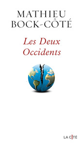 Picture of Les Deux Occidents - De la contre-révolution trumpiste à la dérive néosoviétique de l'Europe occidentale