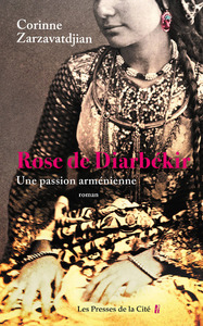 Picture of Rose de Diarbékir - Une passion arménienne