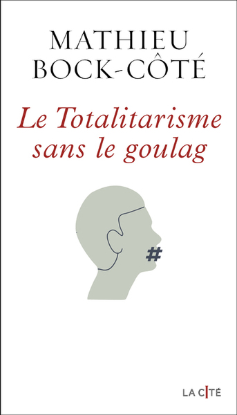 Image de Le Totalitarisme sans le goulag