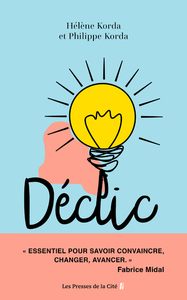 Image de Déclic - Quand un mot suffit pour changer une vie