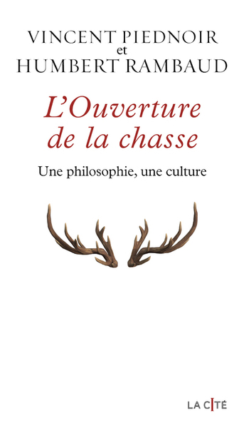 Picture of L'Ouverture de la chasse - Une philosophie, une culture