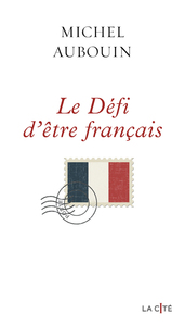 Image de Le défi d'être Français