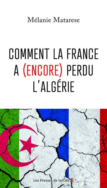 Image de Comment la France a (encore) perdu l'Algérie