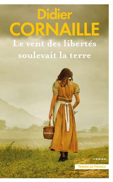 Image de Le vent des libertés soulevait la terre. Nouvelle édition