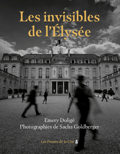 Image de Les Invisibles de l'Elysée