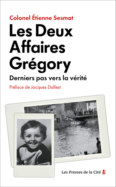 Image de Les Deux Affaires Grégory - Derniers pas vers la vérité