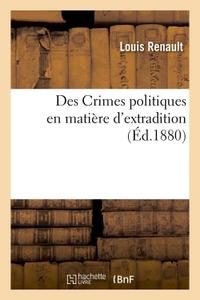 Image de Des Crimes politiques en matière d'extradition