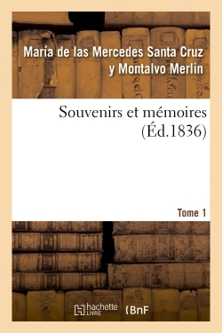 Image de Souvenirs et mémoires Tome 1