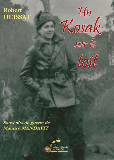 Picture of Un kozak sur le toit. Souvenirs de guerre de Maurice MANDAVIT