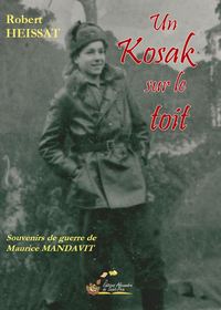 Picture of Un kozak sur le toit. Souvenirs de guerre de Maurice MANDAVIT