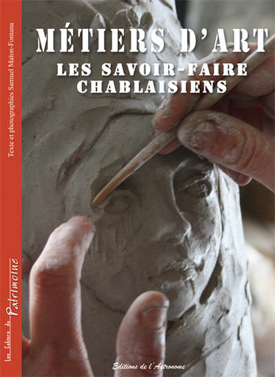 Picture of Métiers D'Art, Les Savoir-Faire Chablaisiens