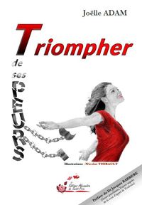 Image de Triompher de ses PEURS