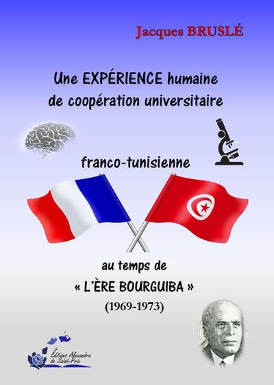 Picture of Une EXPÉRIENCE humaine de coopération universitaire franco-tunisienne au temps de l’ère BOURGUIBA (1