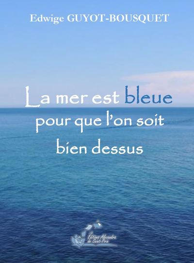 Image de La mer est bleue pour que l’on soit bien dessus