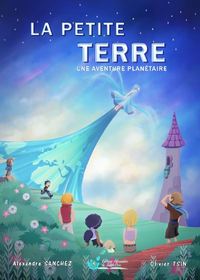 Image de LA PETITE TERRE  Une aventure planétaire