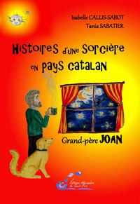 Image de Histoires d’une sorcière en pays catalan Grand-père JOAN Tome 1