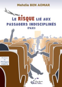Picture of Le risque lié aux passagers indisciplinés (PAXI)