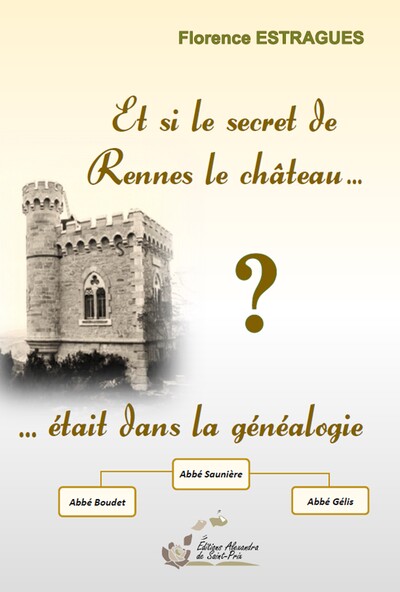 Picture of Et si le secret de Rennes le Château  était dans la généalogie ?
