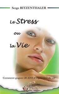 Picture of Le stress ou la vie